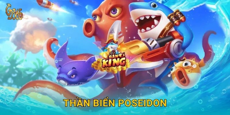 Thần Biển Poseidon – quyền năng sóng dữ tại Gd365 1 Thần Biển Poseidon – quyền năng sóng dữ tại Gd365