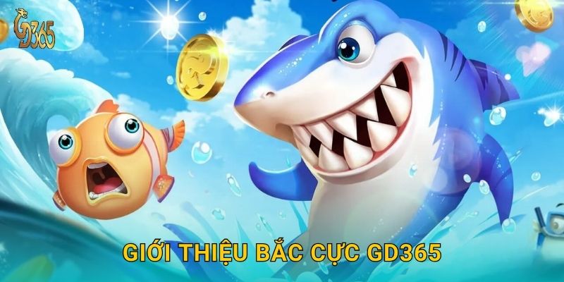 Bắc Cực Bắn Cá – khám phá vùng băng tuyết tại Gd365 2 Giới thiệu Bắc Cực Gd365