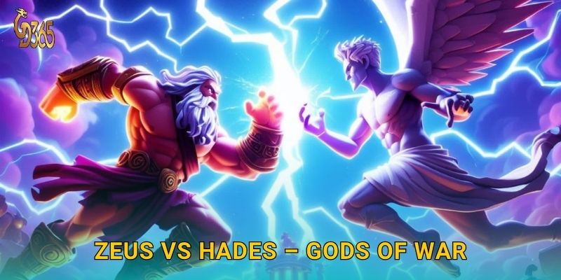 Zeus vs Hades – cuộc đối đầu huyền thoại chinh phục Gd365 1 Zeus vs Hades – cuộc đối đầu huyền thoại chinh phục Gd365