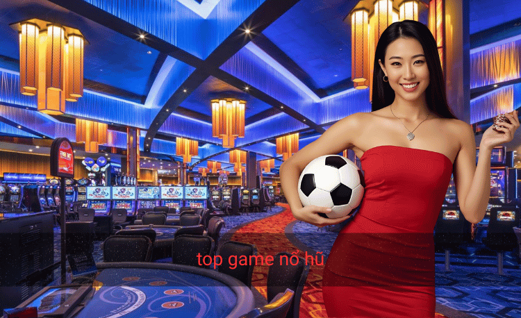 top game nổ hũ